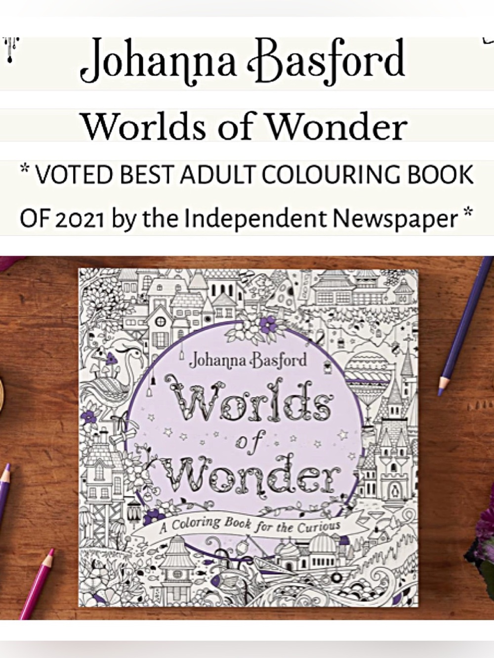 “Worlds of Wonder” Adult COLORING BOOK Award Winning Johanna Basford; Whimsical